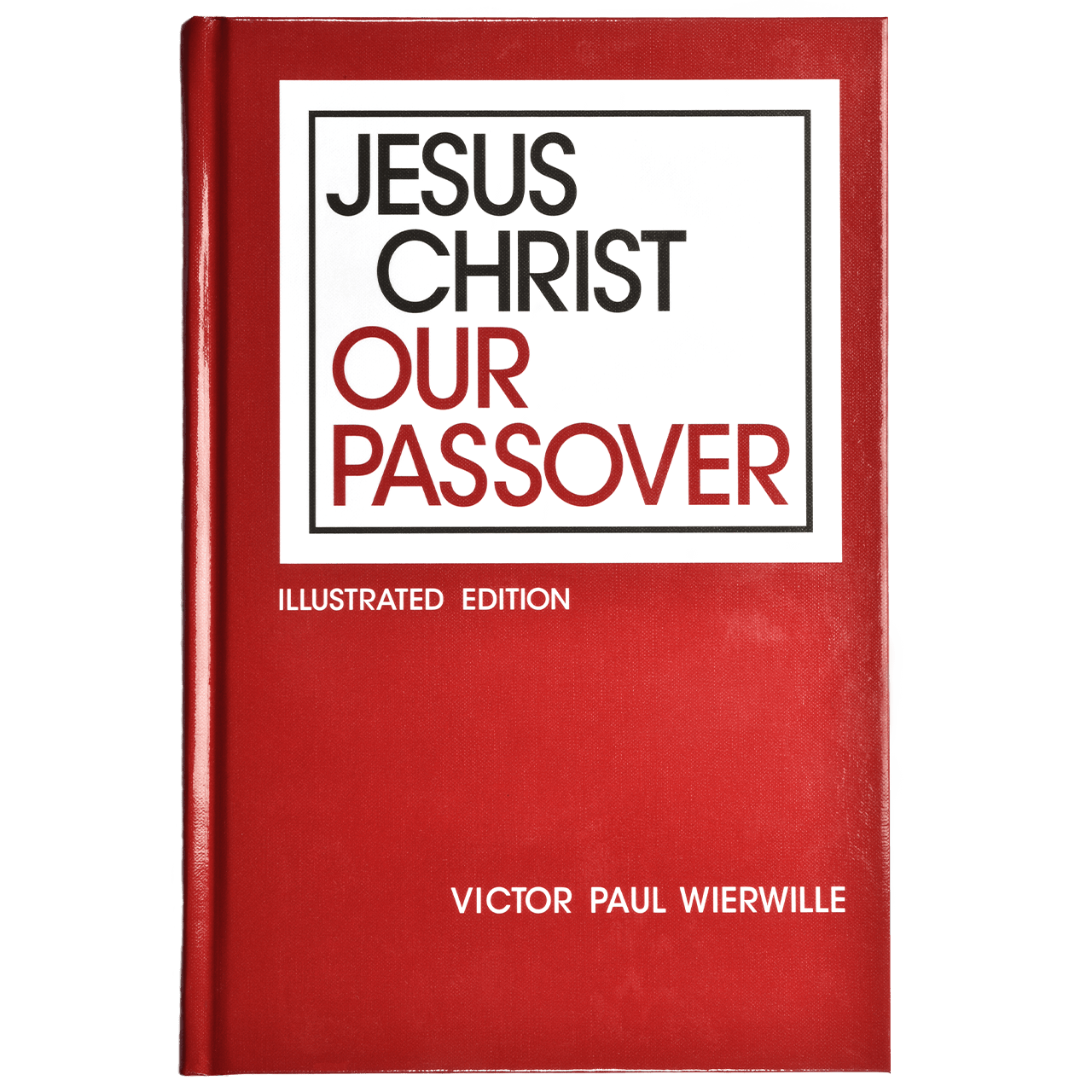 1301 Jesus Christ Our Passover