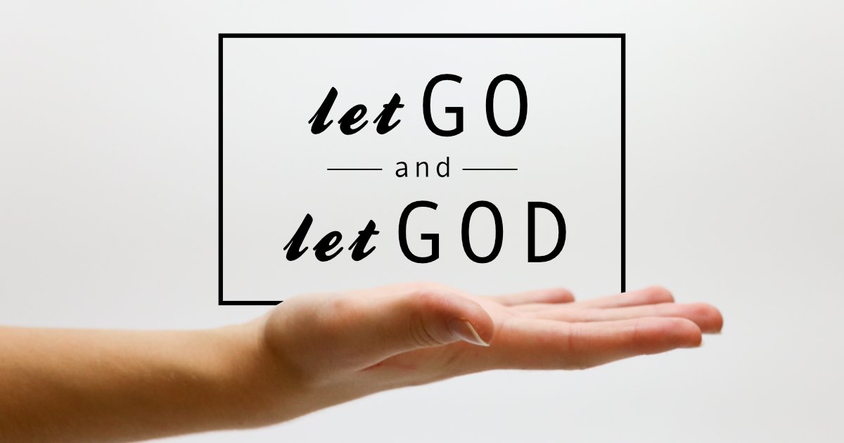 38 Let Go and Let God