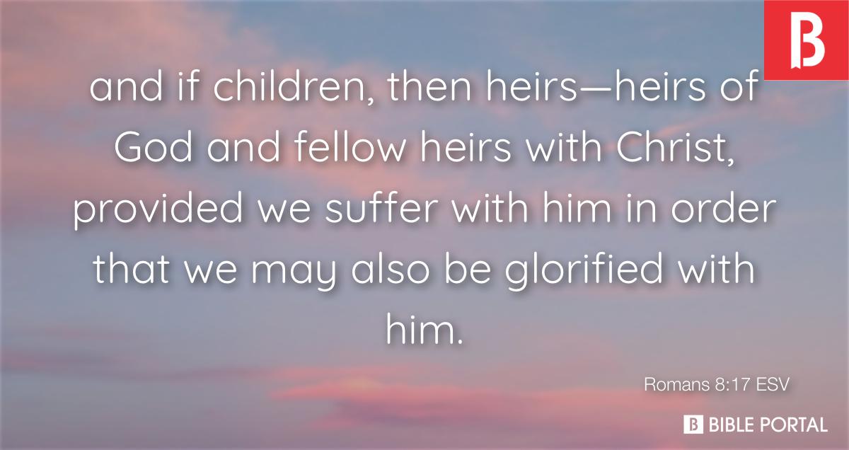 romans817 and if children then heirsheirs of god and fellow heirs with chri ESV 16050 3 wide